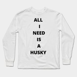 husky lovers Long Sleeve T-Shirt